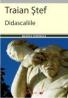 Didascaliile - Stef Traian