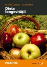 Dieta Longevitatii - Walford Lisa, Delaney Brian M.