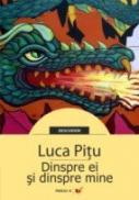 Dinspre Ei si Dinspre Mine - Pitu Luca