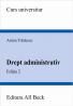 Drept Administrativ, Editia A Ii-a - Trailescu Anton