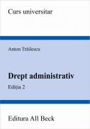 Drept Administrativ, Editia A Ii-a - Trailescu Anton