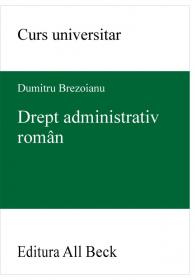 Drept Administrativ Roman - Brezoianu Dumitru