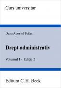 Drept Administrativ. Volumul I. Editia A 2-a - Tofan Apostol Dana