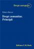 Drept Comunitar. Principii - Bercea Raluca