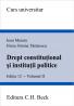 Drept Constitutional si Institutii Politice, Editia A Xii-a, Volumul Ii - Muraru Ioan, Tanasescu Elena Simina