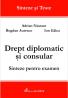 Drept Diplomatic si Consular. Sinteze Pentru Examen - Aurescu Bogdan, Galea Ion, Nastase Adrian