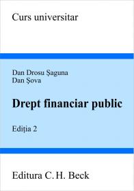 Drept Financiar Public. Editia A Ii-a - Saguna Dan Drosu, Sova Dan