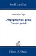 Drept Procesual Penal. Procedurile Speciale - Crisu Anastasiu