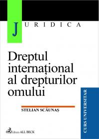 Dreptul International Al Drepturilor Omului - Scaunas Stelian