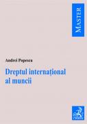 Dreptul International Al Muncii - Popescu Andrei