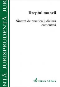 Dreptul Muncii. Sinteza De Practica Judiciara Comentata - Popa Val Vasile