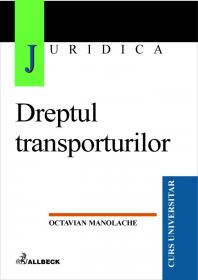 Dreptul Transporturilor - Manolache Octavian