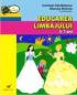 Educarea Limbajului. 5-7 Ani - Sandulescu Carmen, Ristoiu Maruta