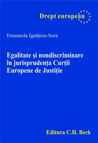 Egalitate si Nondiscriminare In Jurisprudenta Curtii Europene De Justitie - Ignatoiu-Sora Emanuela