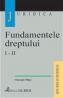 Fundamentele Dreptului, Vol. I-ii - Mihai Gheorghe