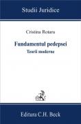Fundamentul Pedepsei. Teorii Moderne - Rotaru Cristina