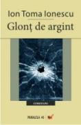 Glont De Argint - Ionescu Ion Toma