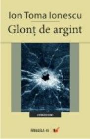 Glont De Argint - Ionescu Ion Toma