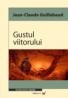 Gustul Viitorului - Guillebaud Jean-claude