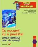 In Vacanta Cu O Poveste! Limba Romana. Caiet De Vacanta. Clasa A Ii-a - Iovanas Camelia Ioana, Sabou Bianca, Scripcariu Marinela