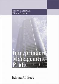 Intreprindere. Management. Profit - Cornescu Viorel, Druica Elena