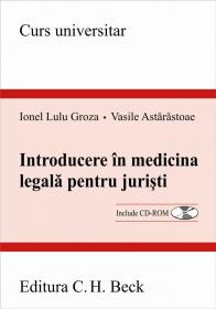 Introducere In Medicina Legala Pentru Juristi - Groza Lulu Ionel