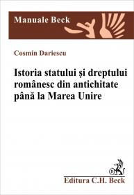 Istoria Statului si Dreptului Romanesc Din Antichitate si Pana La Marea Unire - Dariescu Cosmin
