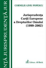 Jurisprudenta C.e.d.o. (1999-2002) - Popescu Corneliu Liviu