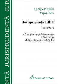 Jurisprudenta Cjce, Volumul I - Calin Dragos, Tudor Georgiana