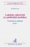 Legislatia Cadastrului si A Publicitatii Imobiliare. Comentarii si Explicatii. Editia 2 - Cucu Cristina