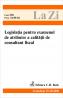 Legislatia Pentru Examenul De Atribuire A Calitatii De Consultant Fiscal (actualizat La 01.02.2007). Cod 258 - 