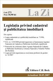 Legislatia Privind Cadastrul si Publicitatea Imobiliara (actualizat La 20.05.2007). Cod 273 - 