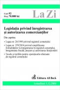 Legislatia Privind Inregistrarea si Autorizarea Comerciantilor (actualizat La 01.05.2005). Cod 135 -
