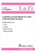 Legislatia Privind Titlurile De Credit si Instrumentele De Plata (in Vigoare 01.11.2004) - 