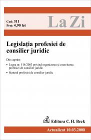 Legislatia Profesiei De Consilier Juridic (actualizat Martie 2008). Cod 311 - 