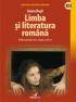 Limba si Literatura Romana. Manual Pentru Clasa A Xii-a - Rusti Doina