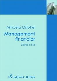 Management Financiar. Editia 2 - Onofrei Mihaela
