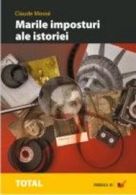 Marile Imposturi Ale Istoriei - Mosse Claude
