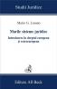 Marile Sisteme Juridice. Introducere In Dreptul European si Extraeuropean - Losano Mario G.
