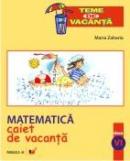 Matematica. Caiet De Vacanta. Clasa A Vi-a - Zaharia Maria
