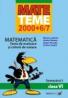 Matematica. Teme De Evaluare si Criterii De Notare. Clasa A Vi-a. Semestrul I - Lobaza Marius, Nemes Andrei, Piroska Iarger, Tomici Corina
