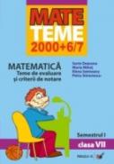Matematica. Teme De Evaluare si Criterii De Notare. Clasa A Vii-a. Semestrul I - Deaconu Sorin, Mihet Maria, Seimeanu Elena, Simonescu Petru