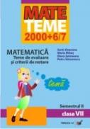 Matematica. Teme De Evaluare si Criterii De Notare. Clasa A Vii-a. Semestrul Ii - Deaconu Sorin, Mihet Maria, Seimeanu Elena, Simonescu Petru