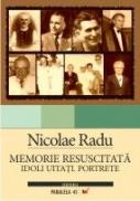 Memorie Resuscitata; Idoli Uitati.portrete - Radu Nicolae