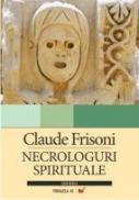 Necrologuri Spirituale - Frisoni Claude