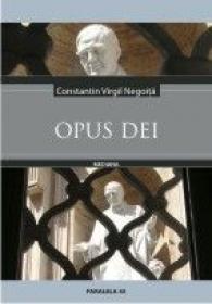 Opus Dei - Negoita Constantin Virgil