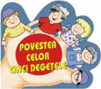 Povestea Celor Cinci Degetele  - colectiv Aramis