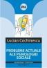 Probleme Actuale Ale Psihologiei Actuale - Cochinescu Lucian