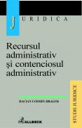 Recursul Administrativ si Contenciosul Administrativ - Dragos Dacian Cosmin