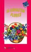 Sa Cunoastem Florile  - colectiv Aramis
